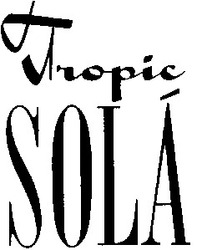 Заявка на торговельну марку № 96071536: tropic sola