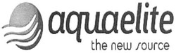 Свідоцтво торговельну марку № 243367 (заявка m201618589): aquaelite; the new source