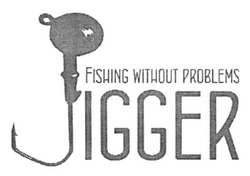 Заявка на торговельну марку № m201811055: fishing without problems jigger