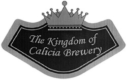 Свідоцтво торговельну марку № 300210 (заявка m201911179): the kingdom of calicia brewery