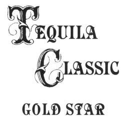 Заявка на торговельну марку № m201613232: tequila classic gold star