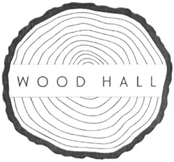 Заявка на торговельну марку № m202021256: wood hall