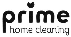 Свідоцтво торговельну марку № 230723 (заявка m201602597): prime home clining; cleaning