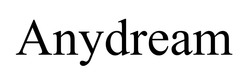 Заявка на торговельну марку № m202505903: anydream