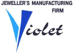 Свідоцтво торговельну марку № 67047 (заявка m200500914): violet; jeweller's manufacturing firm