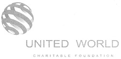 Заявка на торговельну марку № m200903268: united world; charitable foundation