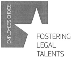Свідоцтво торговельну марку № 239645 (заявка m201615128): employee's choice; fostering legal talents