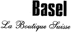 Заявка на торговельну марку № 2001063920: basel; la boutique juisse