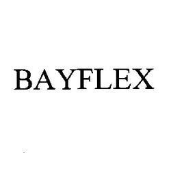 Свідоцтво торговельну марку № 4881 (заявка 103051/SU): bayflex