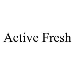Заявка на торговельну марку № m202112767: active fresh