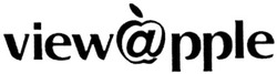 Заявка на торговельну марку № m201003222: viewapple; view apple; viev; а