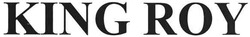 Свідоцтво торговельну марку № 152657 (заявка m201020446): king roy