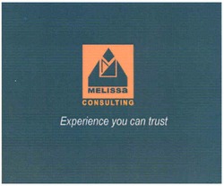 Свідоцтво торговельну марку № 111314 (заявка m200805031): melissa; consulting; experience you can trust; м