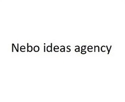 Свідоцтво торговельну марку № 319445 (заявка m202013507): nebo ideas agency
