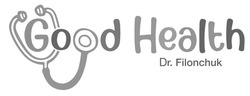 Свідоцтво торговельну марку № 328786 (заявка m202108183): good health; dr.filonchuk