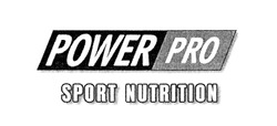 Заявка на торговельну марку № m201827702: sport nutrition; power pro
