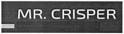 Свідоцтво торговельну марку № 242737 (заявка m201620069): mr. crisper