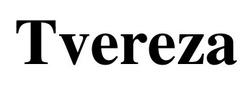 Свідоцтво торговельну марку № 344412 (заявка m202116454): tvereza