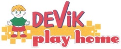 Свідоцтво торговельну марку № 70699 (заявка m200603579): devik; play home