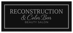Заявка на торговельну марку № m202521753: reconstruction & color bar beauty salon