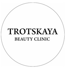 Заявка на торговельну марку № m202605182: beauty clinic; trotskaya