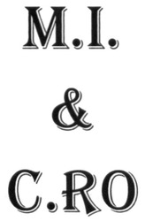 Свідоцтво торговельну марку № 229722 (заявка m201705442): m.i.&c.ro; mi&cro; m.i.c.ro; micro