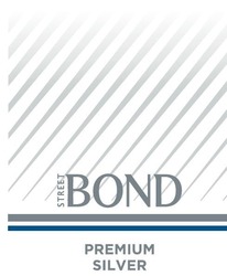 Заявка на торговельну марку № m202107135: premium silver; street bond