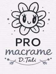 Заявка на торговельну марку № m202601297: d tali; pro macrame d.tali