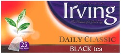Свідоцтво торговельну марку № 114268 (заявка m200802629): irving; daily classic; black tea; 25 tea bags; finest tea blend; the essence of a good day