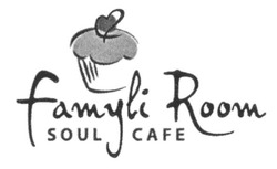 Заявка на торговельну марку № m201615124: famyli room soul cafe