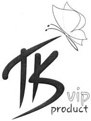 Свідоцтво торговельну марку № 302875 (заявка m201915680): tb vip product