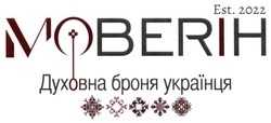 Заявка на торговельну марку № m202302240: est. 2022; духовна броня українця; moberih