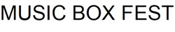 Заявка на торговельну марку № m202600563: вох; music box fest