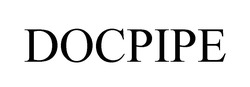 Свідоцтво торговельну марку № 324742 (заявка m202127052): docpipe; досріре