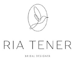 Свідоцтво торговельну марку № 324199 (заявка m202023625): bridal designer; ria tener