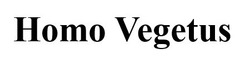 Свідоцтво торговельну марку № 325279 (заявка m202102734): homo vegetus