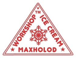 Заявка на торговельну марку № m202518505: тм; maxholod; ice cream; tm; workshop