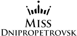 Заявка на торговельну марку № m200817452: miss dnipropetrovsk