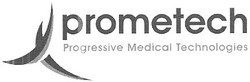 Заявка на торговельну марку № m200809993: prometech; progressive medical technologies
