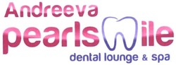 Заявка на торговельну марку № m201608371: andreeva pearlsmile; dental lounge&spa