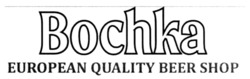 Заявка на торговельну марку № m202124394: bochka; european quality beer shop