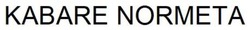 Заявка на торговельну марку № m202512972: kabare normeta