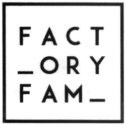 Свідоцтво торговельну марку № 263026 (заявка m201720689): factory fam; fact ory