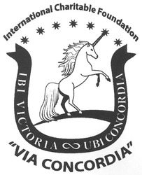 Свідоцтво торговельну марку № 129229 (заявка m200912734): international charitable foundation; ibi victoria ubi concordia; via concordia