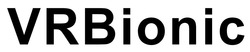 Заявка на торговельну марку № m202606884: vr bionic; vrbionic
