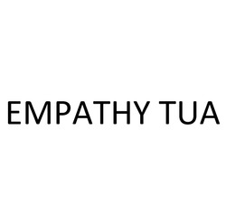 Свідоцтво торговельну марку № 347039 (заявка m202209629): empathy tua