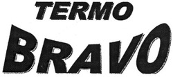 Свідоцтво торговельну марку № 119901 (заявка m200907787): termo bravo