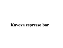 Заявка на торговельну марку № m202417956: kavova espresso bar