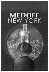 Заявка на торговельну марку № m201809711: medoff new york