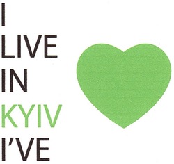 Заявка на торговельну марку № m201201544: i live in kyiv i've